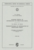 Cover: Random Theory of Deformation of Structured Media. Thermodynamics of Deformation in Structured Media - Springer