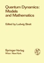 Cover: Quantum Dynamics: Models and Mathematics - Springer