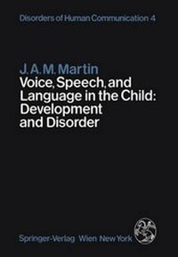 Enlarge image Cover: Voice, Speech, and Language in the Child: Development and Disorder - Springer