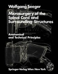 Enlarge image Cover: Microsurgery of the Spinal Cord and Surrounding Structures - Springer