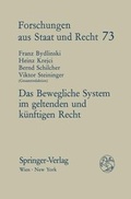 Cover: Das Bewegliche System im geltenden und k&uuml;nftigen Recht - Springer