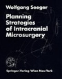 Cover: Planning Strategies of Intracranial Microsurgery - Springer