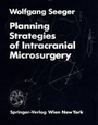 Cover: Planning Strategies of Intracranial Microsurgery - Springer