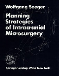 Enlarge image Cover: Planning Strategies of Intracranial Microsurgery - Springer