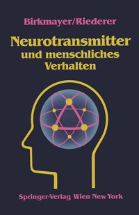 Abbildung von: Neurotransmitter und menschliches Verhalten - Springer