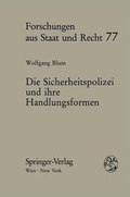 Cover: Die Sicherheitspolizei und ihre Handlungsformen - Springer
