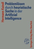 Cover: Probleml&ouml;sen durch heuristische Suche in der Artificial Intelligence - Springer