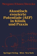 Cover: Akustisch evozierte Potentiale (AEP) in Klinik und Praxis - Springer