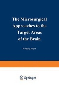Enlarge image Cover: The Microsurgical Approaches to the Target Areas of the Brain - Springer