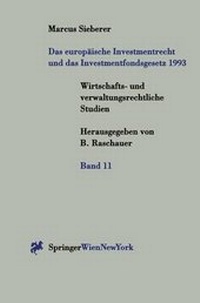 Abbildung von: Das europäische Investmentrecht und das Investmentfondsgesetz 1993 - Springer