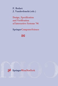 Enlarge image Cover: Design, Specification and Verification of Interactive Systems '96 - Springer