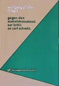 Cover: Gegen den Ausnahmezustand Zur Kritik an Carl Schmitt - Springer