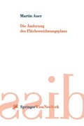 Bild: Die Änderung des Flächenwidmungsplans - Springer