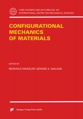 Cover: Configurational Mechanics of Materials - Springer