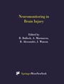 Cover: Neuromonitoring in Brain Injury - Springer
