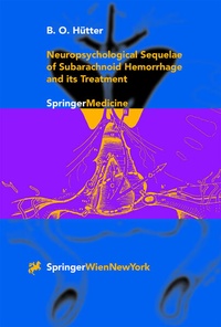 Abbildung von: Neuropsychological Sequelae of Subarachnoid Hemorrhage and its Treatment - Springer