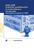 Cover: Praktische Qualit&auml;tsarbeit in Krankenh&auml;usern - Springer