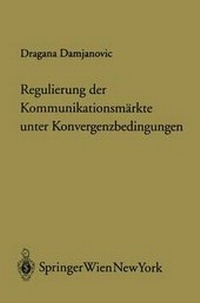 Abbildung von: Regulierung der Kommunikationsmärkte unter Konvergenzbedingungen - Springer