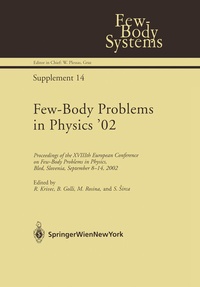 Enlarge image Cover: Few-Body Problems in Physics '02 - Springer