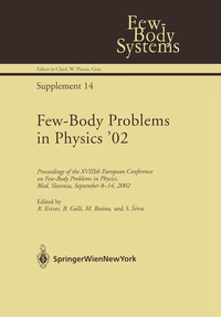 Enlarge image Cover: Few-Body Problems in Physics '02 - Springer