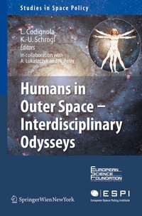 Enlarge image Cover: Humans in Outer Space - Interdisciplinary Odysseys - Springer