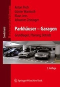 Cover: Baukonstruktionen Volume 1-17 / Parkh&auml;user - Garagen - Springer