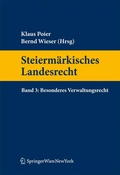 Cover: Steierm&auml;rkisches Landesrecht Band 3. Besonderes Verwaltungsrecht - Springer