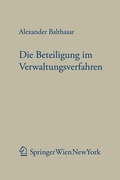 Cover: Die Beteiligung im Verwaltungsverfahren - Springer