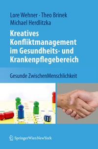 Abbildung von: Kreatives Konfliktmanagement im Gesundheits- und Krankenpflegebereich - Springer