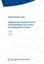 Cover: Adaptive Information Systems and Modelling in Economics and Management Science - Springer