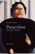 Cover: Paracelsus. Arzt und Prophet - Ammann
