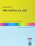 Cover: Wir helfen zu viel - Klett und Balmer