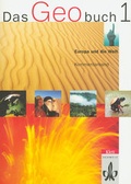 Cover: Das Geobuch. Geografie f&uuml;r die Sekundarstufe I - Klett und Balmer