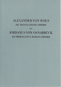 Bild: Quellen zur Geistesgeschichte des Mittelalters und der Renaissance / De translatione imperii / De prerogativa Romani imperii - S&auml;ndig Reprint
