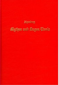 Abbildung von: Mythen und Sagen Tirols - Sändig Reprint