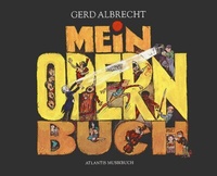 Enlarge image Cover: Mein Opernbuch - Atlantis Musikbuch-Verlag