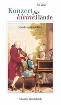 Cover: Konzert f&uuml;r kleine H&auml;nde - Atlantis Musikbuch-Verlag