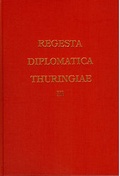 Cover: Regesta diplomatica necnon epistolaria historiae Thuringiae - Band 3 - S&auml;ndig Reprint