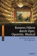 Cover: Renners F&uuml;hrer durch Oper, Operette, Musical - Atlantis Musikbuch-Verlag