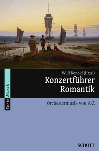Abbildung von: Konzertführer Romantik - Atlantis Musikbuch-Verlag