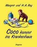 Cover: Coco kommt ins Krankenhaus - Diogenes
