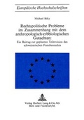 Bild: Rechtspolitische Probleme im Zusammenhang mit dem anthropologisch-erbbiologischen Gutachten - Peter Lang Verlag