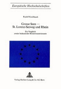Abbildung von: Grosse Seen - St. Lorenz-Seeweg und Rhein - Peter Lang Verlag