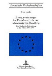 Abbildung von: Strukturwandlungen im Fremdenverkehr der schweizerischen Hotellerie - Peter Lang Verlag