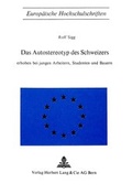 Bild: Das Autostereotyp des Schweizers - Peter Lang Verlag