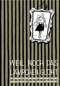 Cover: Weil noch das L&auml;mpchen gl&uuml;ht - Diogenes