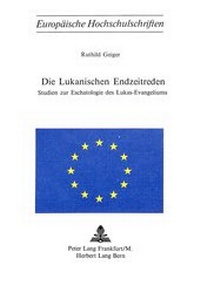 Abbildung von: Die lukanischen Endzeitreden - Peter Lang Verlag