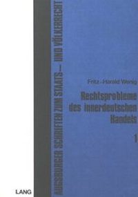 Abbildung von: Rechtsprobleme des innerdeutschen Handels - Peter Lang Verlag