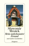 Cover: Mein unbekannter Freund - Diogenes