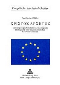 Abbildung von: Der religionsgeschichtliche und theologische Hintergrund einer neutestamentlichen Christusprädikation - Peter Lang Verlag